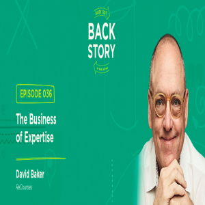 BGBS 036: David Baker | ReCourses | The Business of Expertise