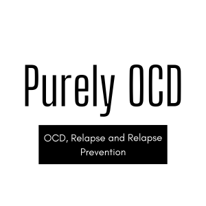 OCD, Relapse and Relapse Prevention