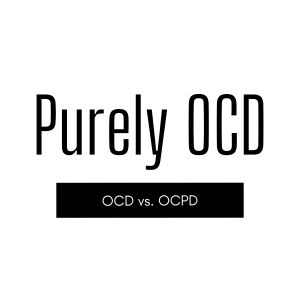 OCD versus OCPD