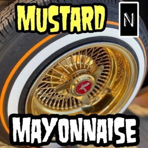 EPISODE 141:THAT MUSTARD N MAYONNAISE