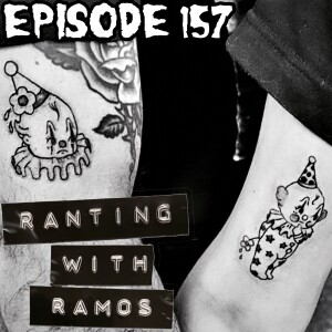 EPISODE 157: BURNING BRIDGE AND CLOWN TATTS