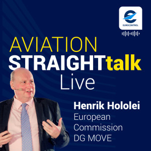 Aviation StraightTalk Live with Director-General Henrik Hololei, European Commission DG MOVE