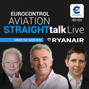 EUROCONTROL Aviation StraightTalk Live: Under the hood with Ryanair