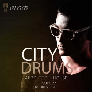 City Drums Radio Show (Episode 029)