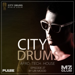 City Drums Radio Show (Episode 027 @M7 Club)