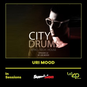 City Drums Radio Show (Episode 022) - Special Mix for Los 40 Dance