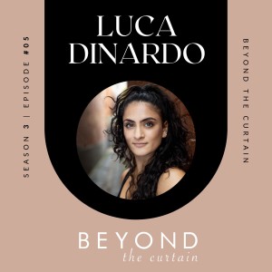 Luca Dinardo // Manifesting, Music Theatre and Overcoming Mental Health Challenges