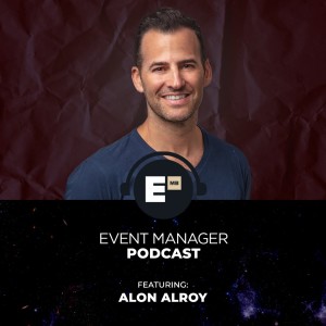 Impactful Events Are Successful Events with Alon Alroy