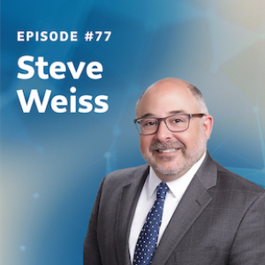 Episode 77: Steve Weiss on why, for the first time in decades, bonds are front and centre for fixed income investors