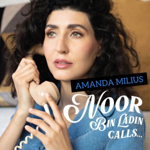 Noor Bin Ladin Calls... Amanda Milius