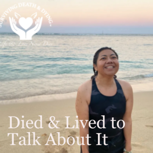 Died & Lived to Talk About It: Shana Pereira Interview