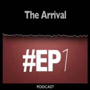 S1 | EP 1: The Arrival