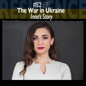 The War in Ukraine: Inna’s Story