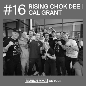 #16 Munich MMA on tour #1: Rising Chok Dee Muay Thai | Cal Grant