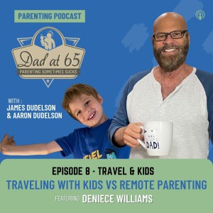 Traveling with Kids vs Remote Parenting