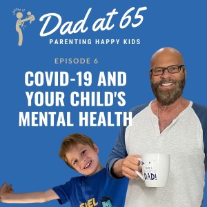 Covid-19 and Your Child‘s Mental Health