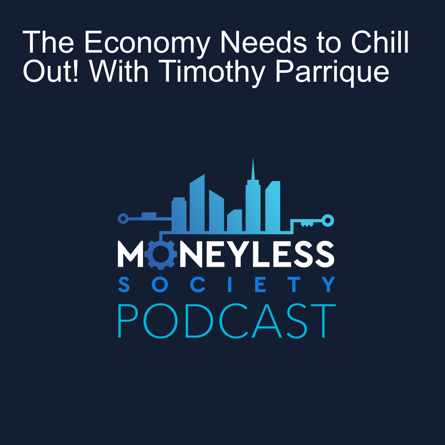 The Moneyless Society Podcast