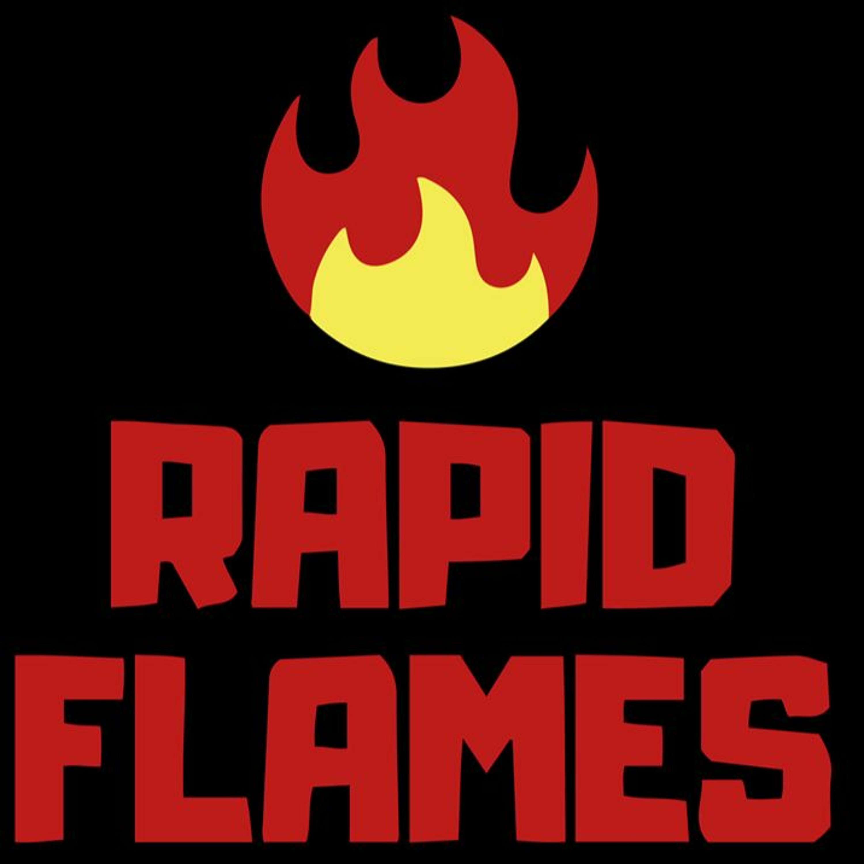 Rapid Flames Podcast