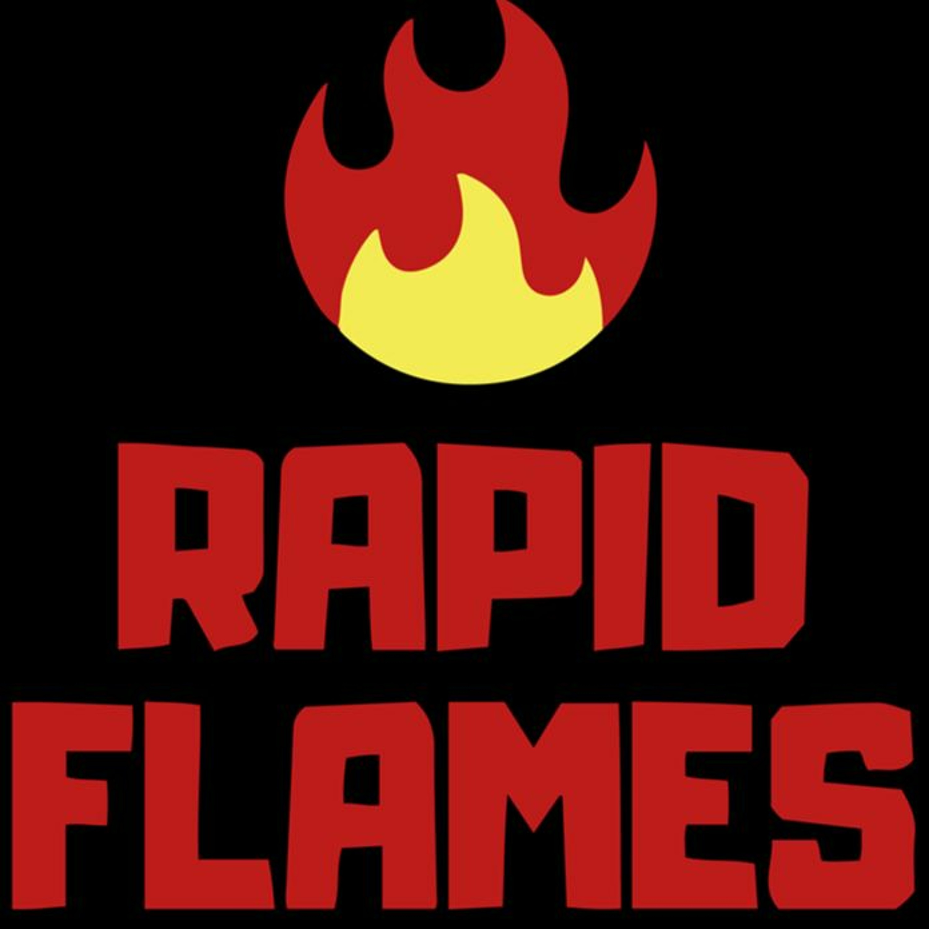 Rapid Flames Podcast