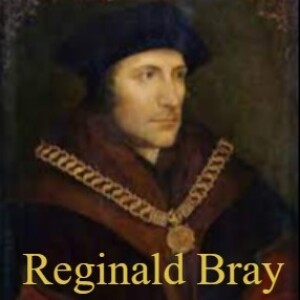 S1 - 36 - Sir Reginald Bray