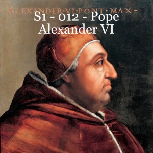 S1 -012 - Pope Alexander VI