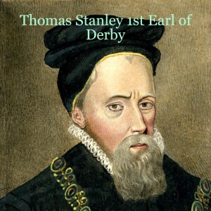 S1 - 032 - Thomas Stanley 1st Earl of Derby