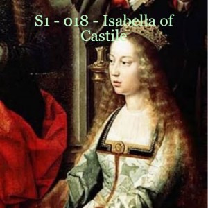 S1 - 018 - Isabella of Castile
