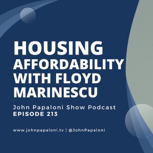 213. Housing Affordability: A Deeper Dive with Floyd Marinescu, CEO and UBI Advocate