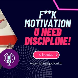 F*ck Motivation: Embracing Discipline for Lasting Success - Minute Mondays EP_116