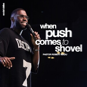 When Push Comes to Shovel I Robert Madu I Social Dallas