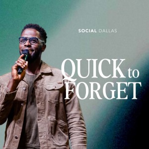 ”Quick To Forget ” | Robert Madu | Social Dallas