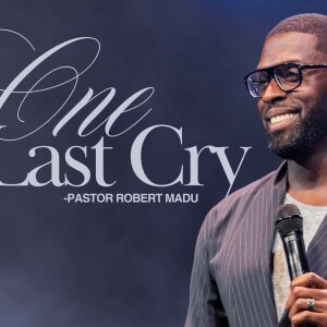 One Last Cry I Robert Madu I Social Dallas