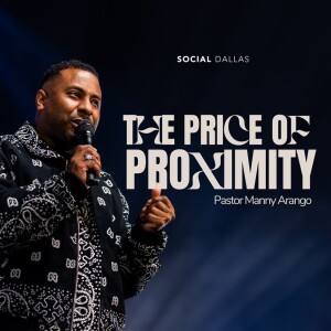 ”The Price of Proximity” | Manny Arango | Social Dallas