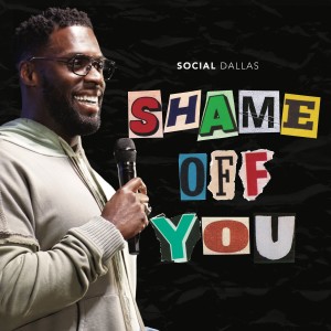 Shame Off You | Robert Madu | ’Socially Awkward’ Series | Social Dallas