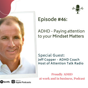 Paying attention to your Mindset Matters | Guest Jeff Copper