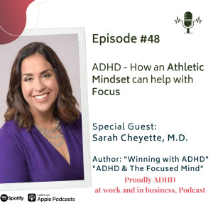 How an Athletic Mindset can help with Focus for ADHD brains | Guest Dr. Sarah Cheyette