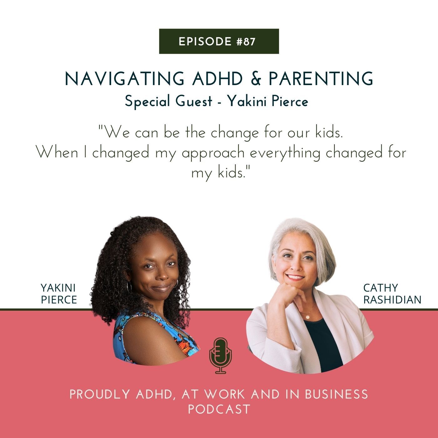 87: Navigating ADHD & Parenting | Guest - Yakini Pierce Image