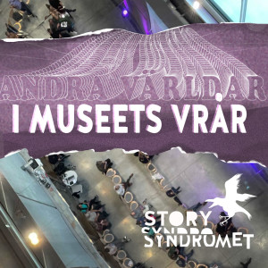 Andra världar I MUSEETS VRÅR - S02A01