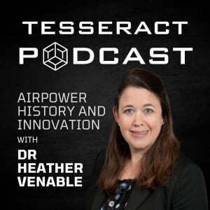 Airpower History and Innovation with Dr Heather Venable