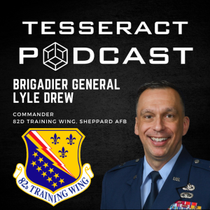 Preparing the Next Generation of Airmen with Brig. General Lyle Drew