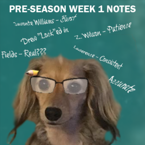 41. 2021 Preseason Week 1 Notes