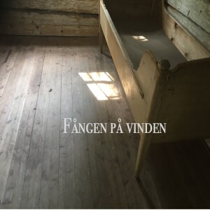 Avsnitt 26 Fången på vinden