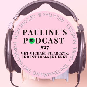 #17 Podcast met Michael Pilarczyk over zijn boek: Je bent zoals je denkt