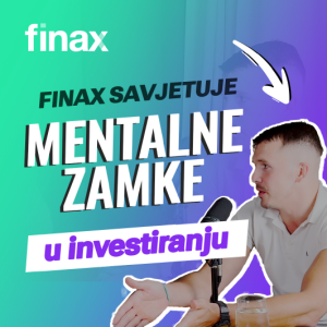 Finax Podcast | Najčešće mentalne zamke u investiranju