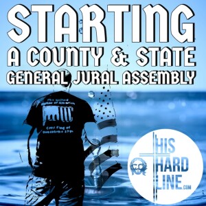 Starting a County & State General Jural Assembly
