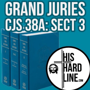 🔷Grand Juries CJS 38A: Sect. 3