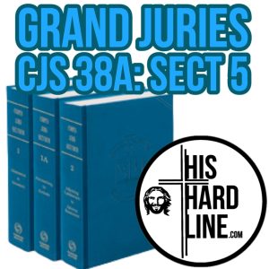 🔷Grand Juries CJS 38A: Sect 5