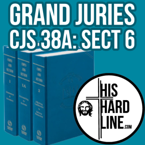 🔷Grand Juries CJS 38A: Sect 6