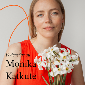 Monika Katkutė-Gelžinė: „Kiek galima kovoti? Aš noriu kurti!“