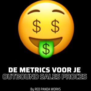 De metrics voor je outbound sales proces #80 🤑 Sales Podcast